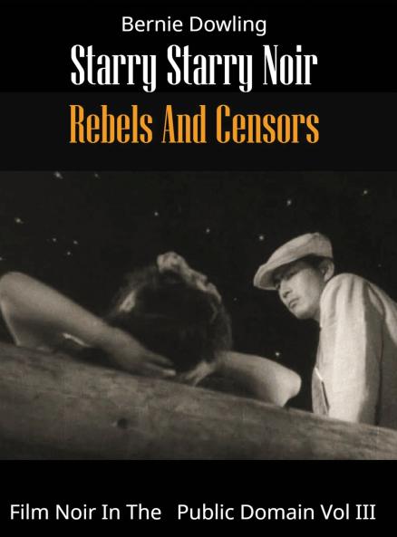 Starry Starry Noir Rebels and Censors
