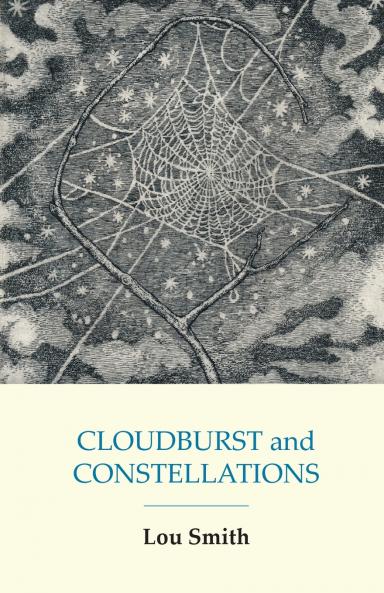 CLOUDBURST and CONSTELLATIONS