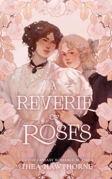 A Reverie of Roses