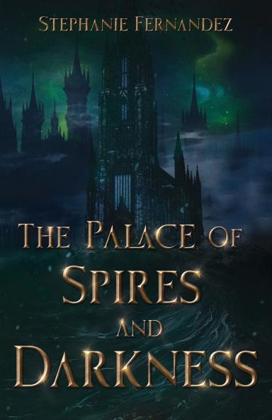 The Palace of Spires and Darkness