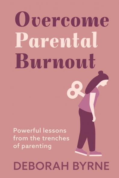 Overcome Parental Burnout