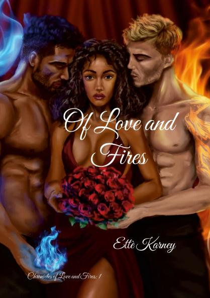 Of Love and Fires