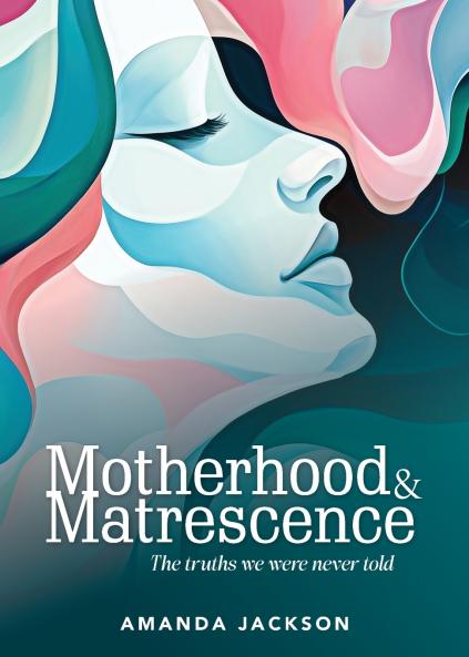 Motherhood & Matrescence