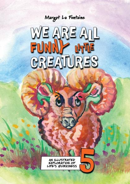 We Are All Funny Little Creatures 5