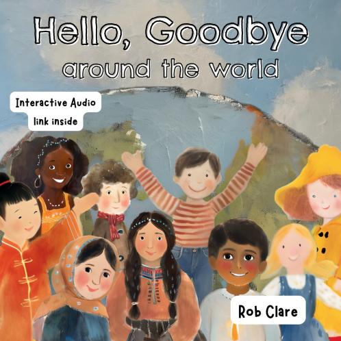 Hello Goodbye Around the World