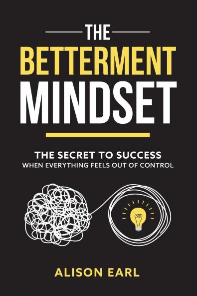 The Betterment Mindset