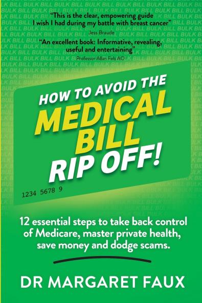 HOW TO AVOID THE MEDICAL BILL RIP OFF!