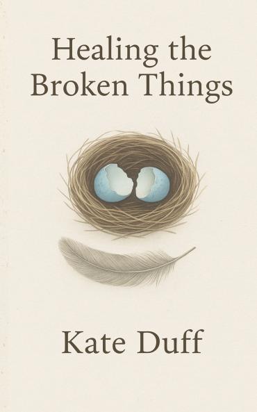Healing the Broken Things