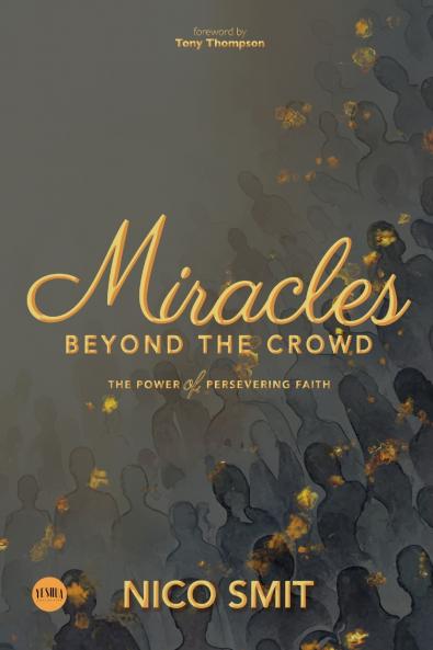 Miracles Beyond The Crowd