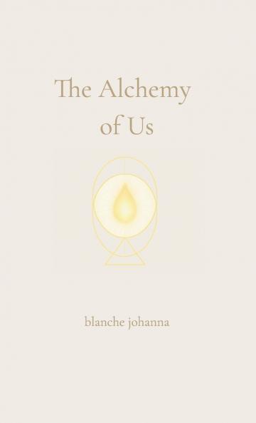 The Alchemy of Us