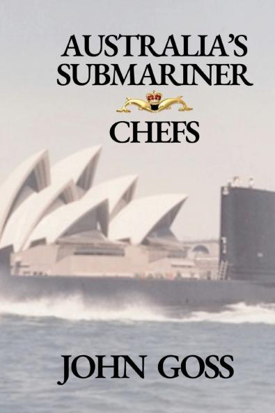 Australia's Submariner Chefs