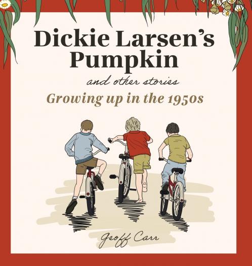 Dickie Larsen's Pumpkin & Other Stories