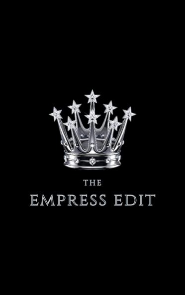 The Empress Edit