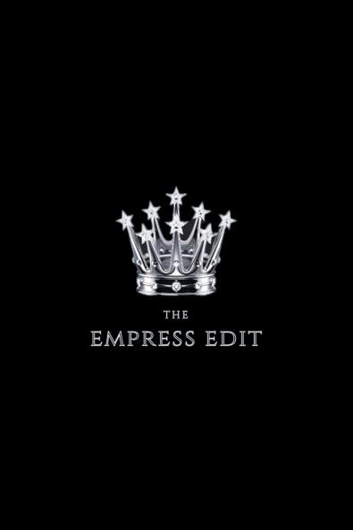 The Empress Edit