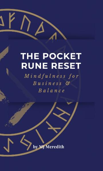 The Pocket Rune Reset Mindfulness for Business & Balance