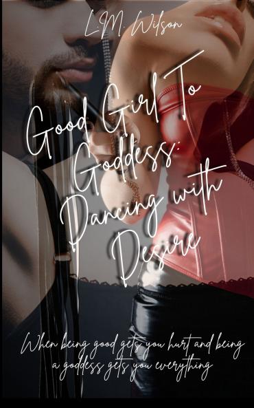 Good Girl To Goddess