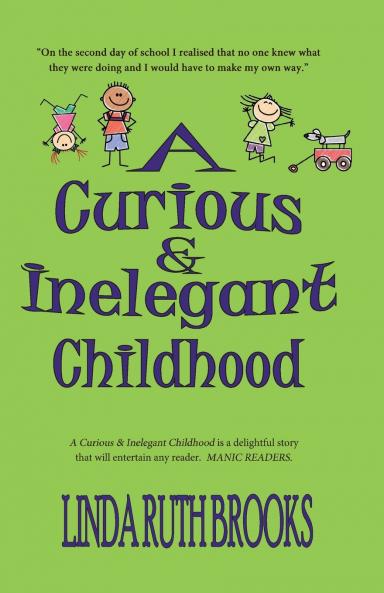 A Curious & Inelegant childhood