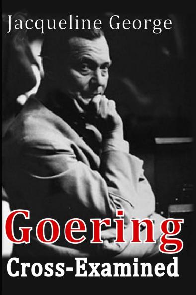 Goering Cross-Examined