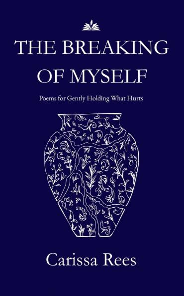 The Breaking of Myself