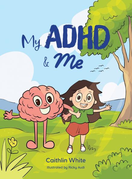 My ADHD and Me