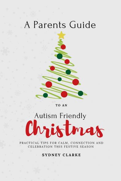 A Parent's Guide to An Autism Friendly Christmas