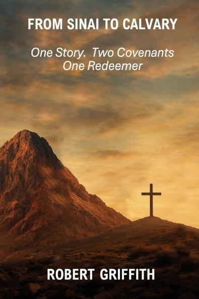 FROM SINAI TO CALVARY