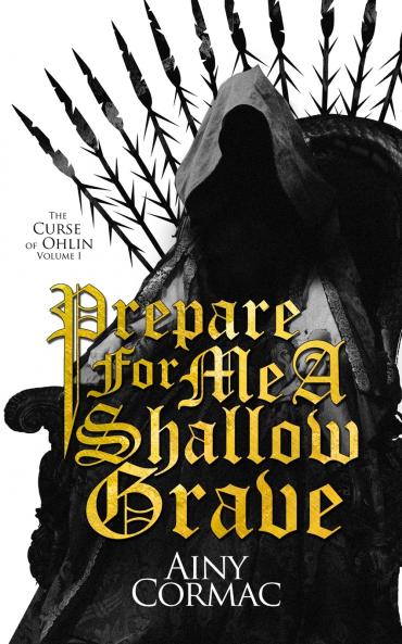 Prepare For Me A Shallow Grave