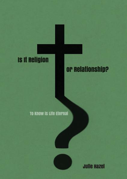 Is It Religion Or Relationship?
