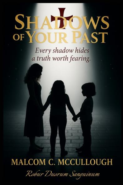 Shadows of Your Past