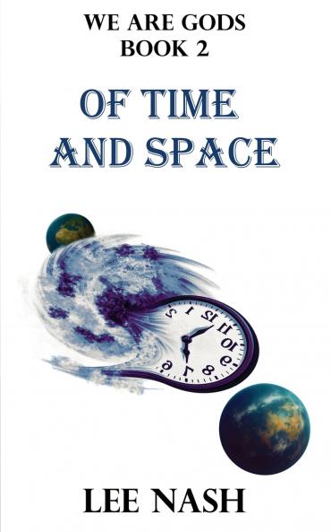 Of Time and Space