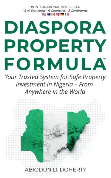 DIASPORA PROPERTY  FORMULA™  Your Trusted System for Safe Property  Investment in Nigeria - From Anywhere in  the World
