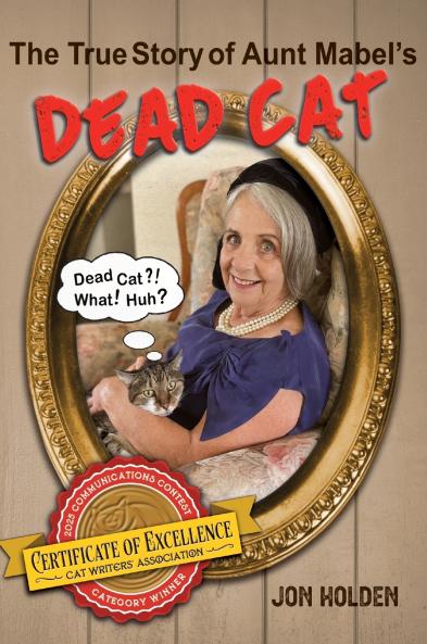 The True Story of Aunt Mabel's Dead Cat