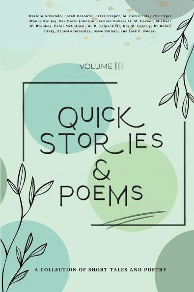 Quick Stories & Poems Vol. 3