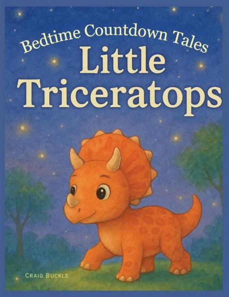 Bedtime Countdown Tales - Little Triceratops