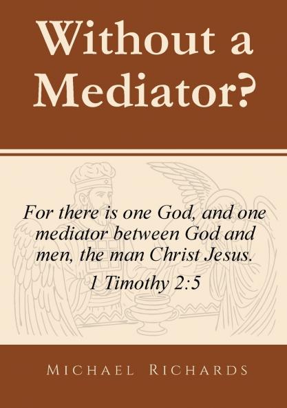 Without a Mediator?