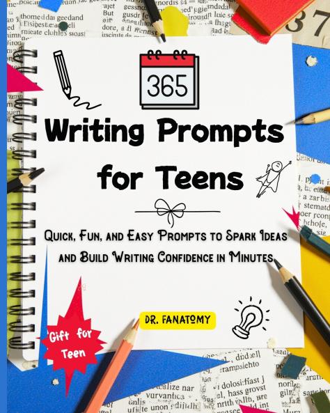 365 Writing Prompts For Teens