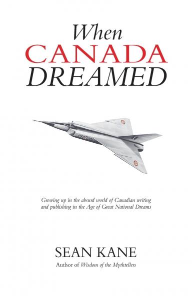When Canada Dreamed