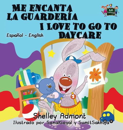 Me encanta la guardería I Love to Go to Daycare