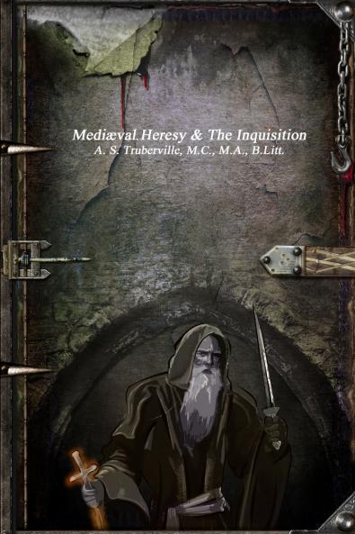 Medi��val Heresy & The Inquisition