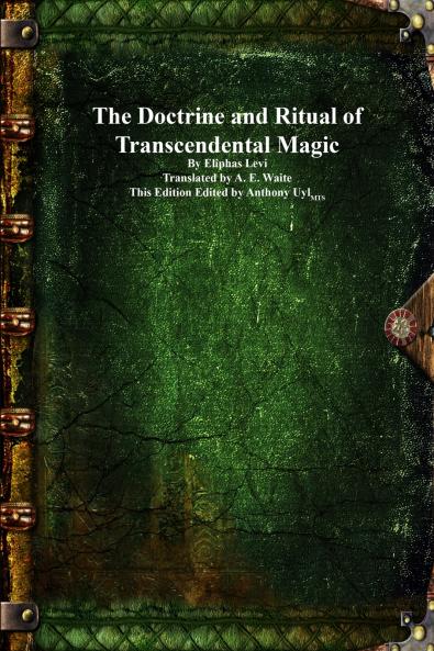 The Doctrine and Ritual of Transcendental Magic