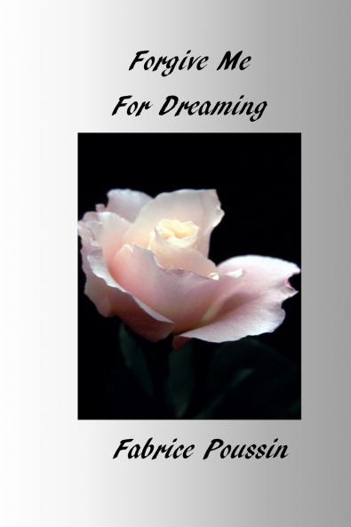 Forgive Me For Dreaming