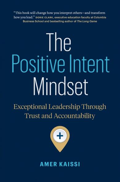 The Positive Intent Mindset