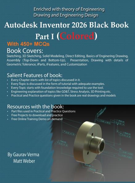 Autodesk Inventor 2026 Black Book Part I