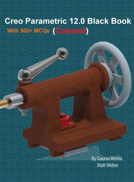 Creo Parametric 12.0 Black Book