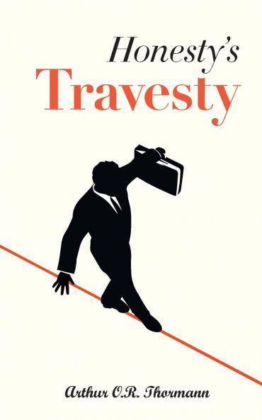 Honesty's Travesty