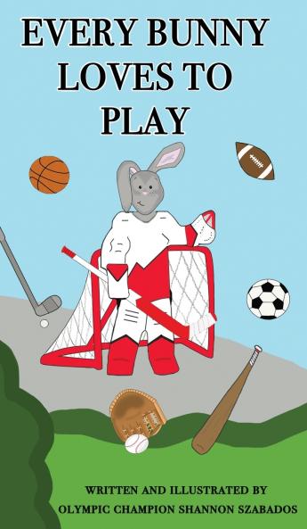 Every Bunny Loves to Play