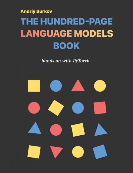 The Hundred-Page Language Models Book
