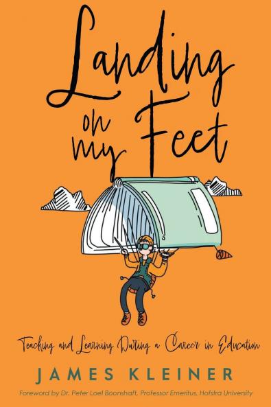 Landing On My Feet Teaching and Learning During a Career in Education