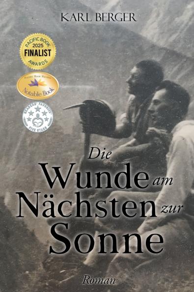 Die Wunde am Nächsten zur Sonne