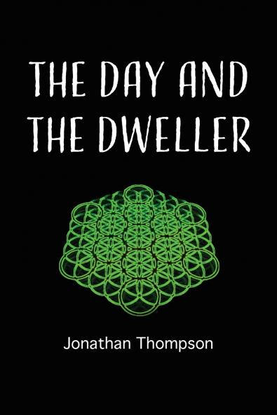 The day and the dweller